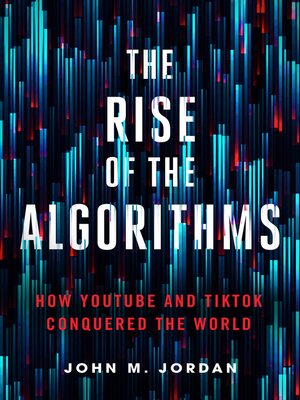 cover image of The Rise of the Algorithms